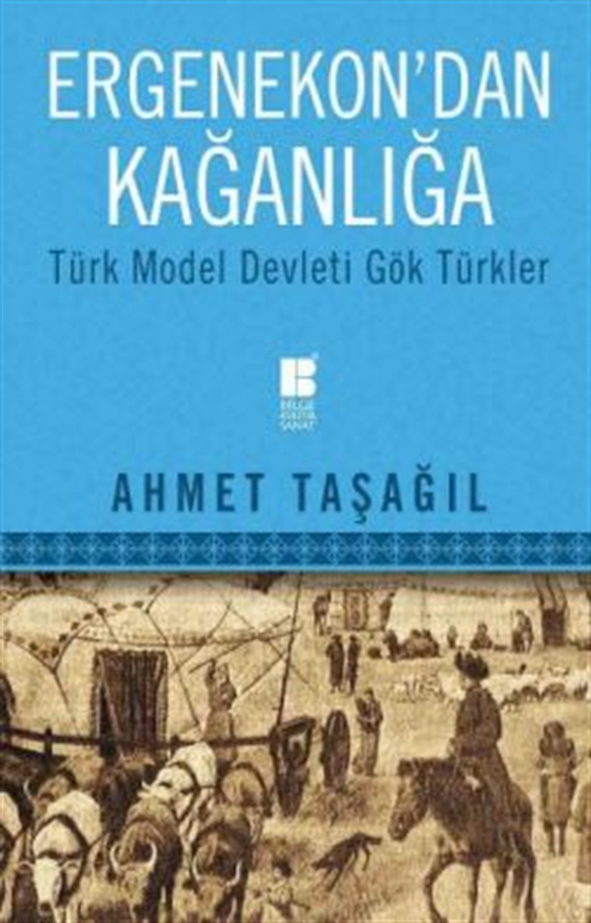 Ergenekon'dan Kağanlığa