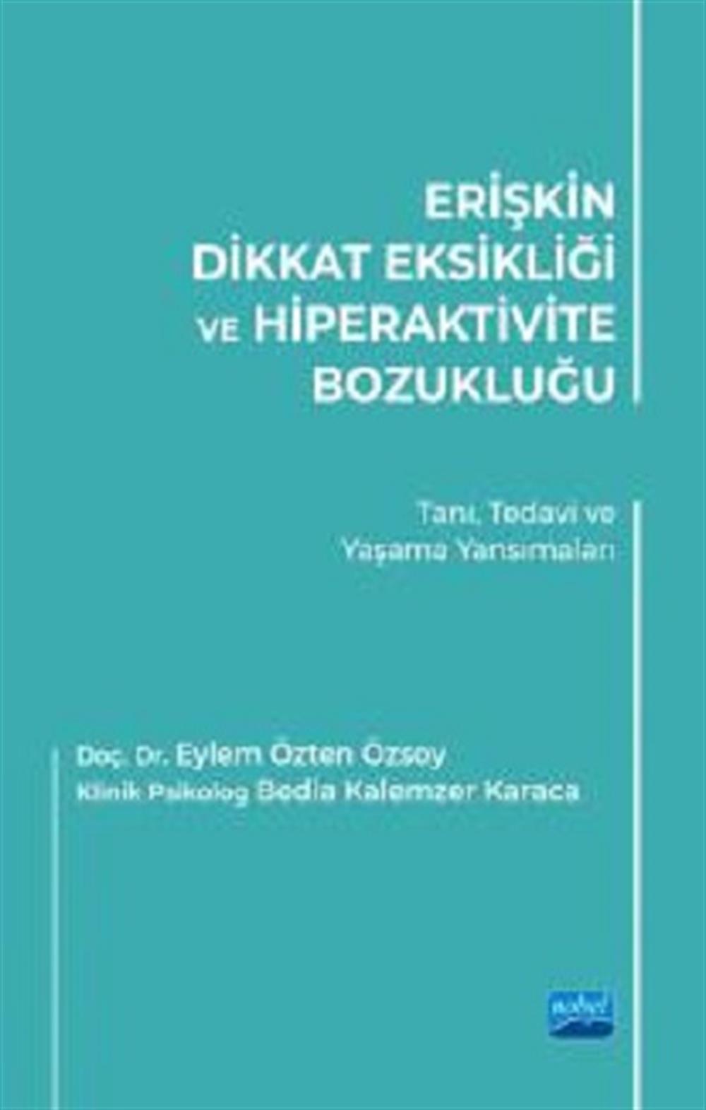 Erişkin Dikkat Eksikliği ve Hiperaktivite Bozukluğu