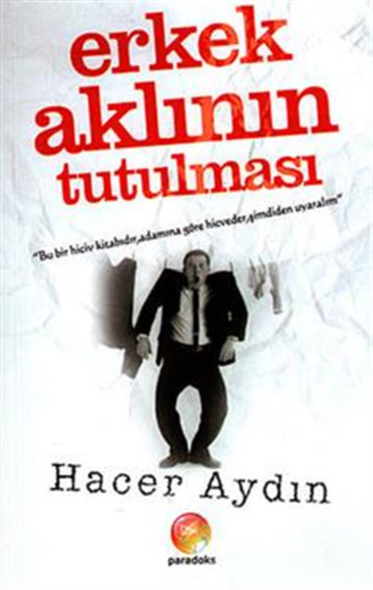 Erkek Aklının Tutulması