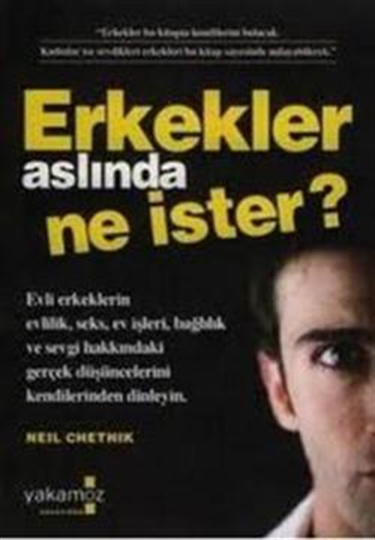 Erkekler Aslında Ne İster?