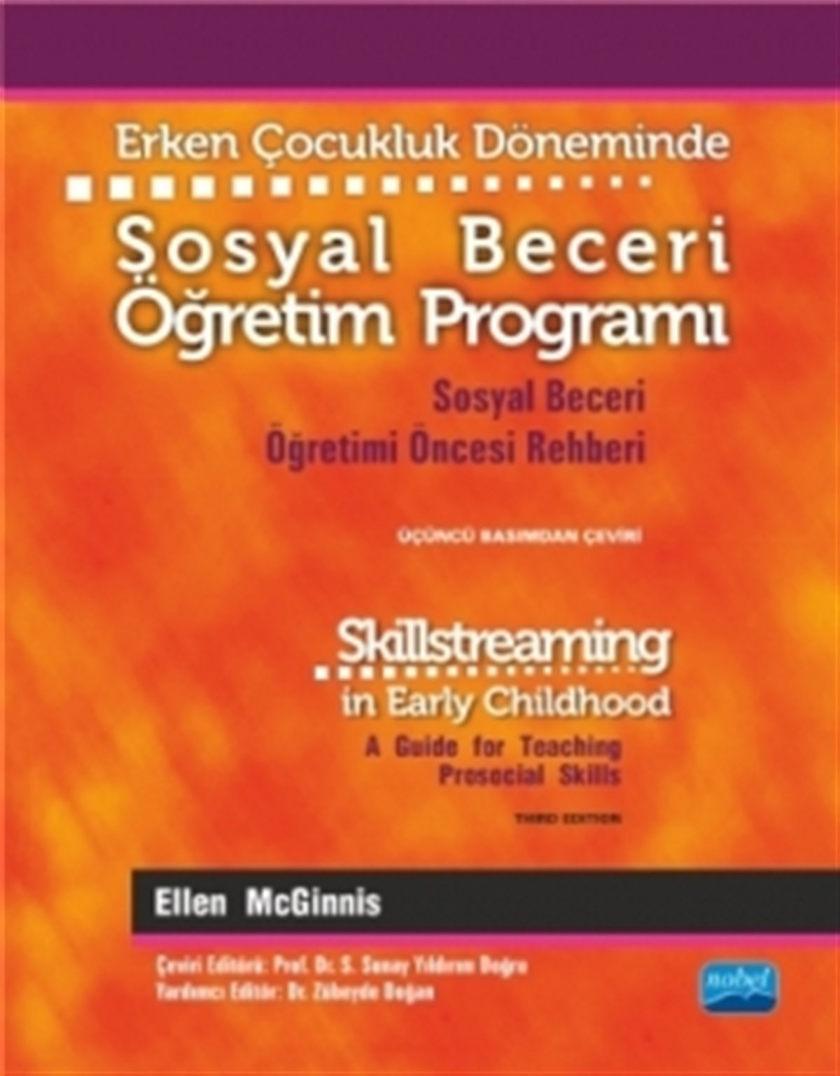 ERKEN ÇOCUKLUK DÖNEMİNDE SOSYAL BECERİ ÖĞRETİM PROGRAMI - Sosyal Beceri Öğretimi Öncesi Rehberi - SKILLSTREAMING IN EARLY CHILDH