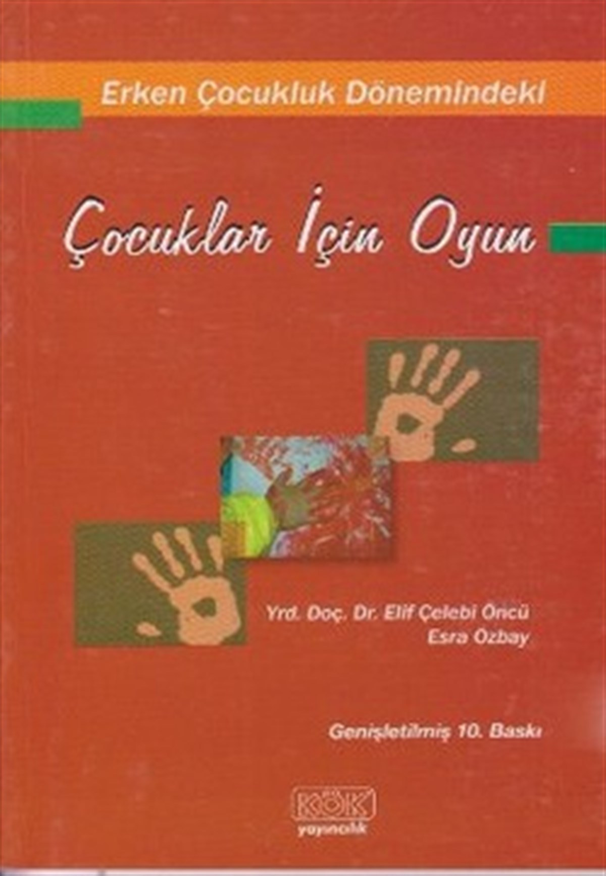 Erken Çocukluk Dönemindeki Çocuklar İçin Oyun