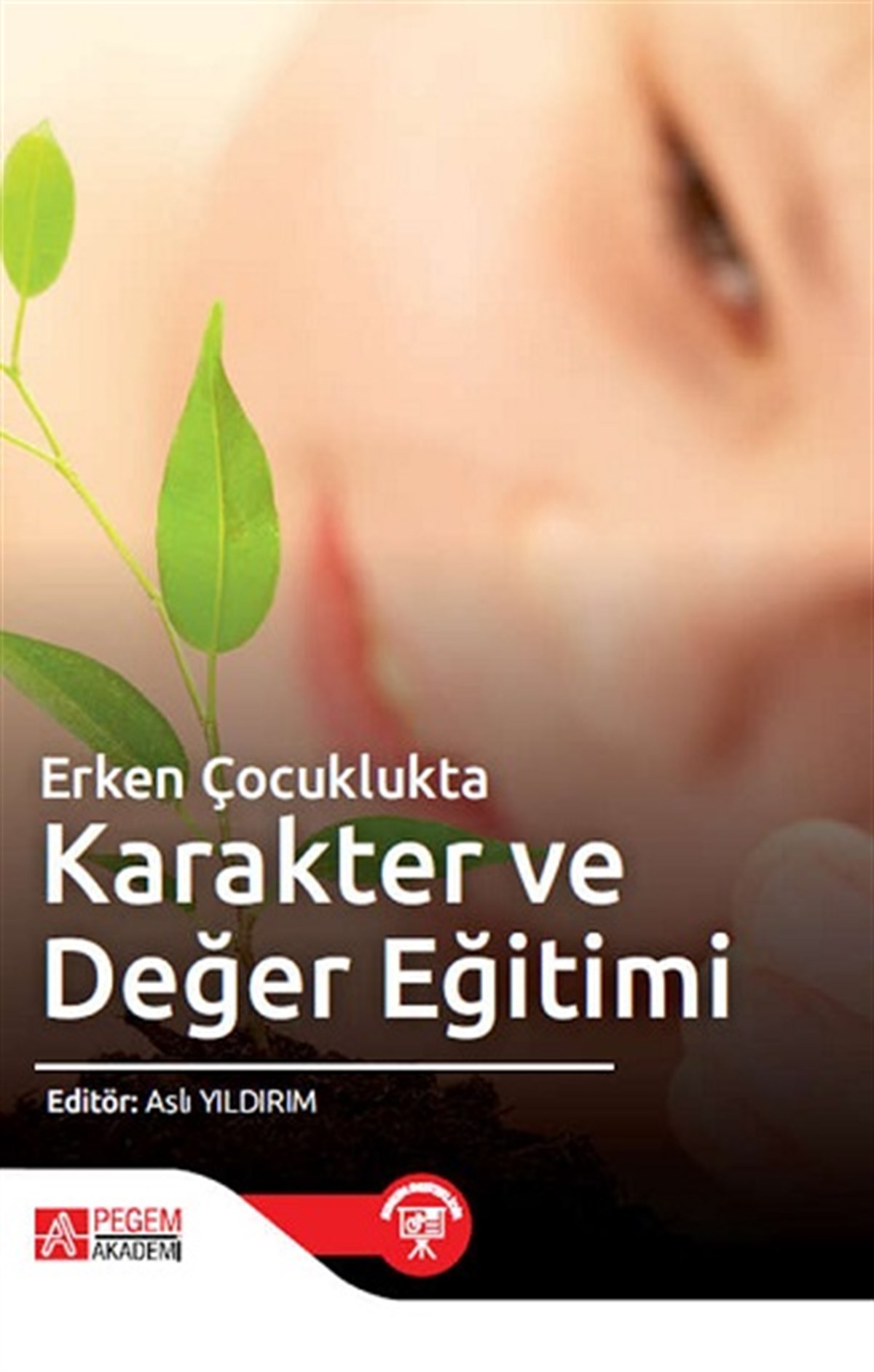Erken Çocuklukta Karakter ve Değer Eğitimi
