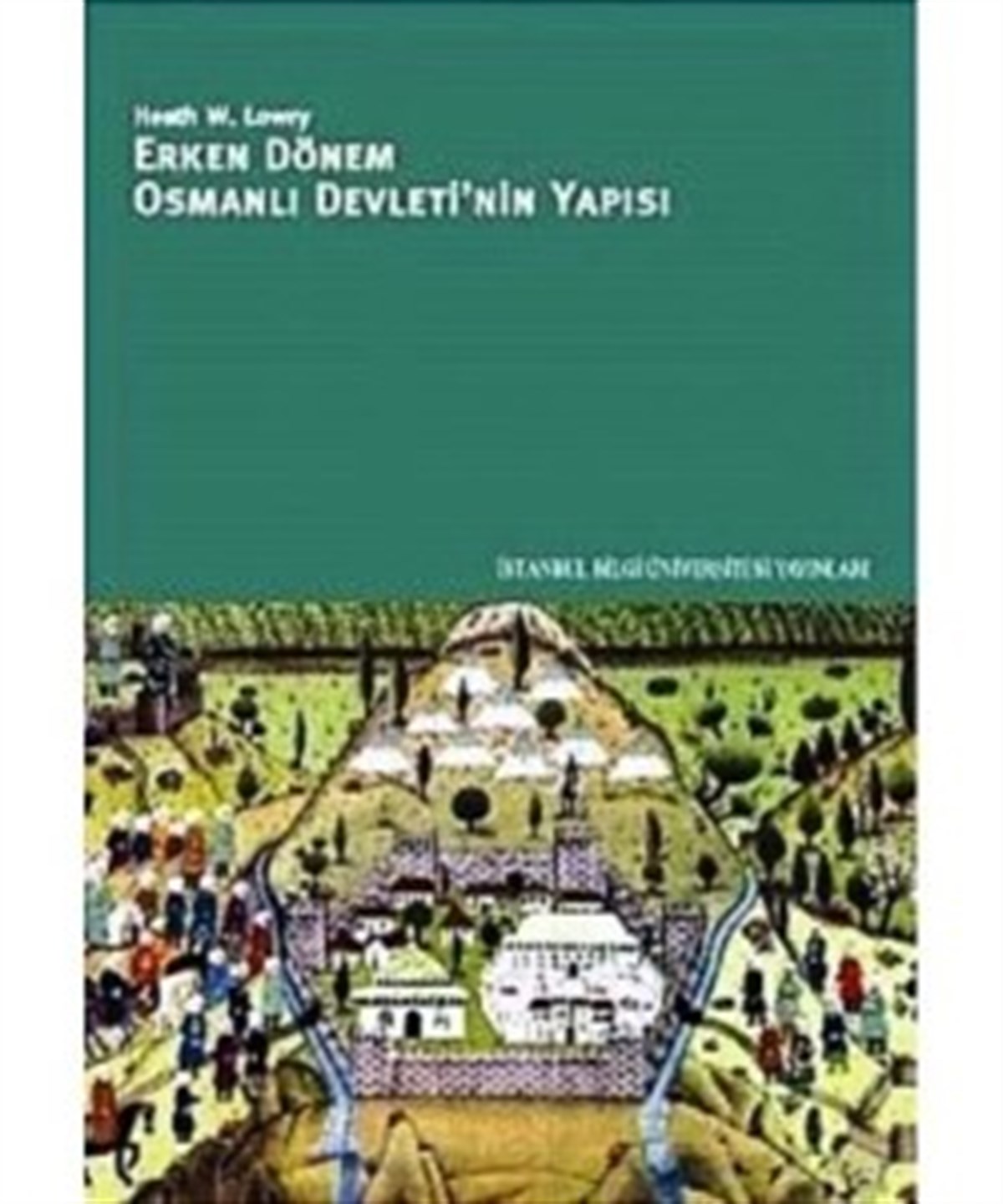 Erken Dönem Osmanlı Devleti'nin Yapısı