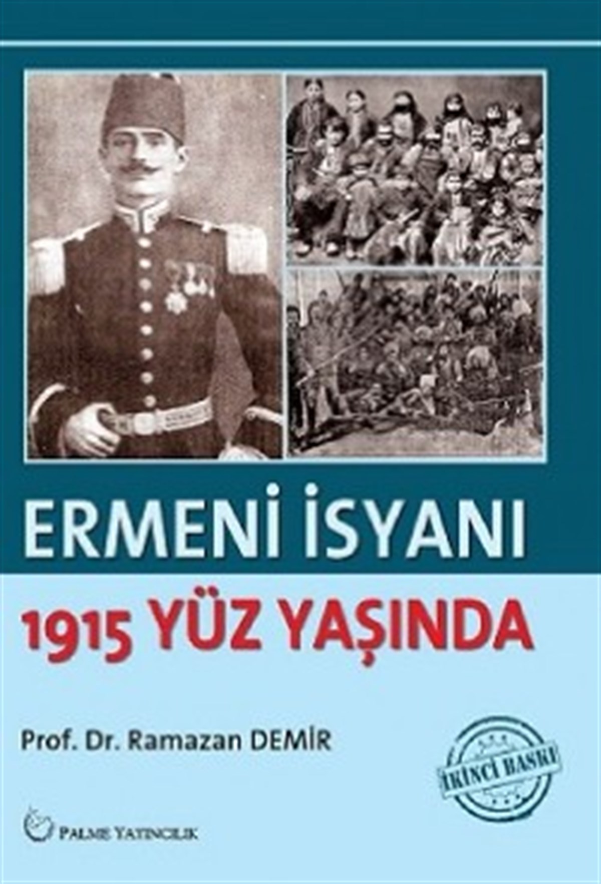 Ermeni İsyanı (1915 Yüz Yaşında)