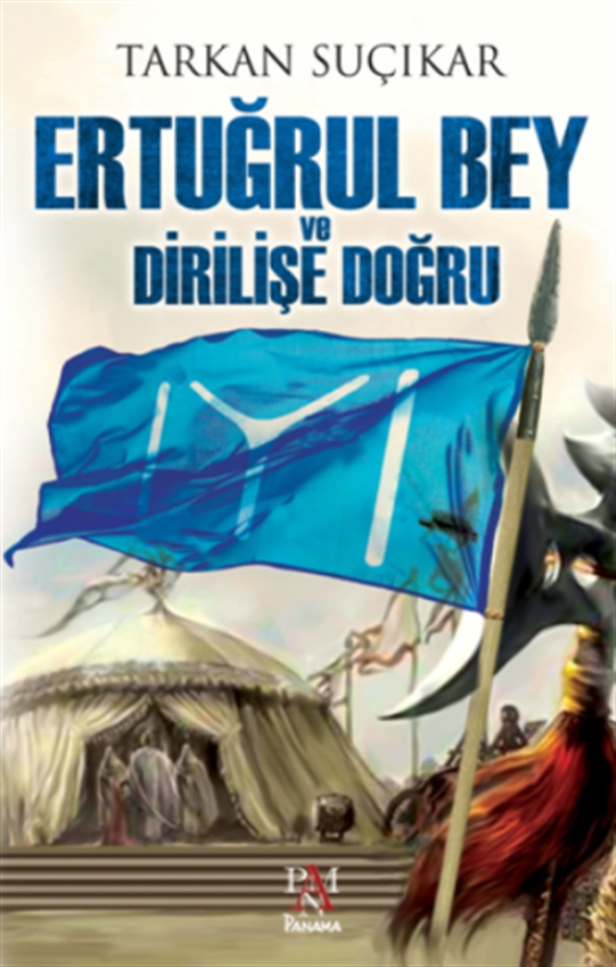 Ertuğrul Bey ve Dirilişe Doğru