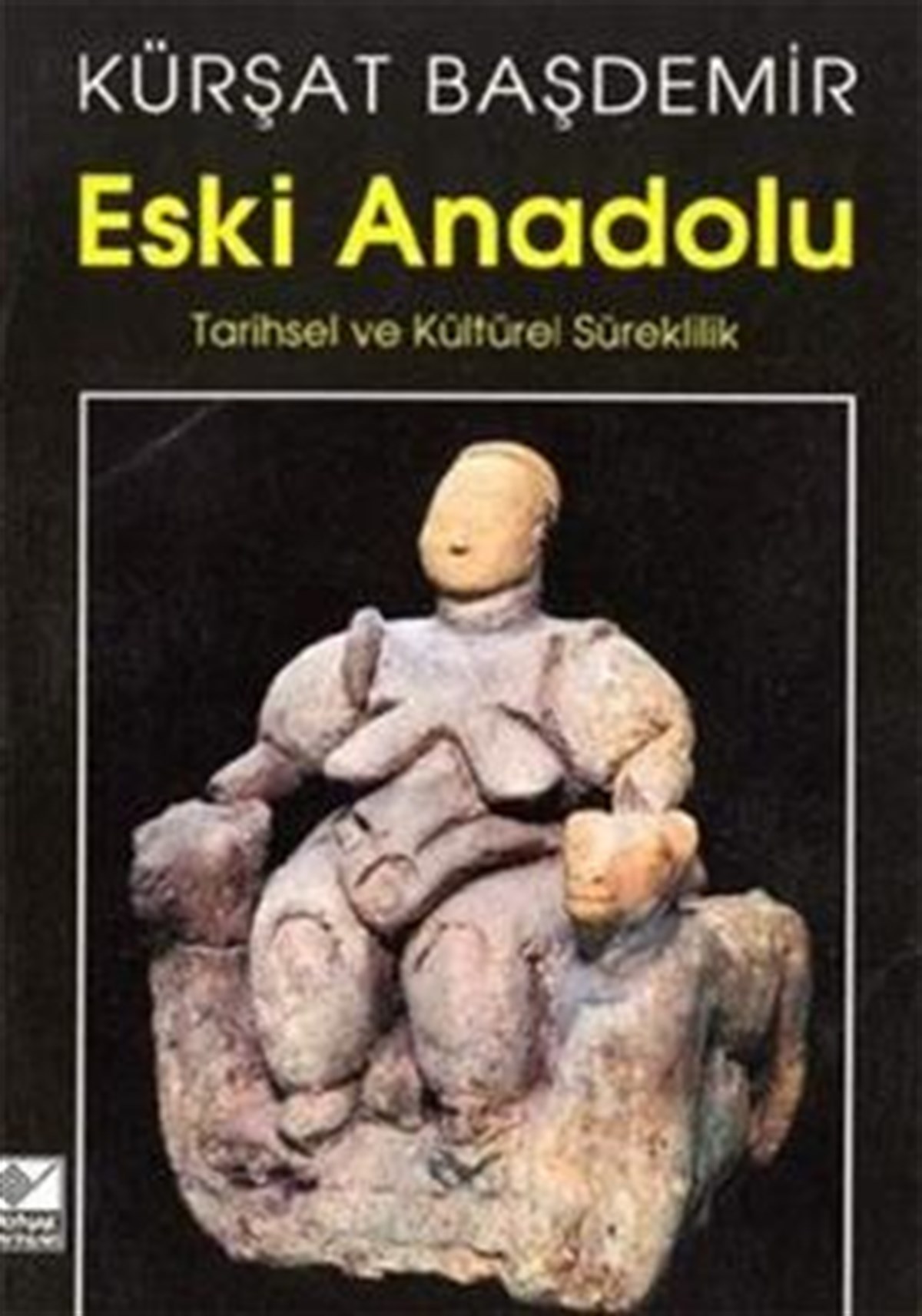 Eski Anadolu Tarihsel ve Kültürel Süreklilik