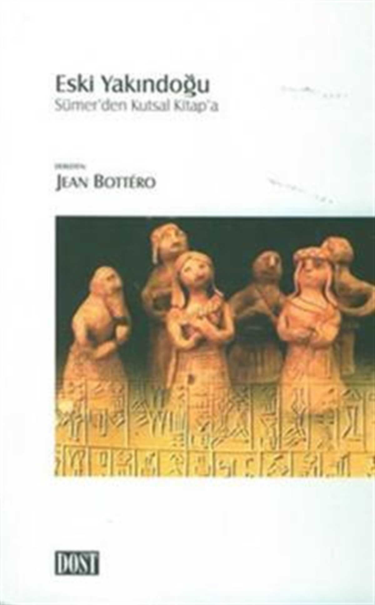 Eski Yakındoğu Sümer'den Kutsal Kitap'a