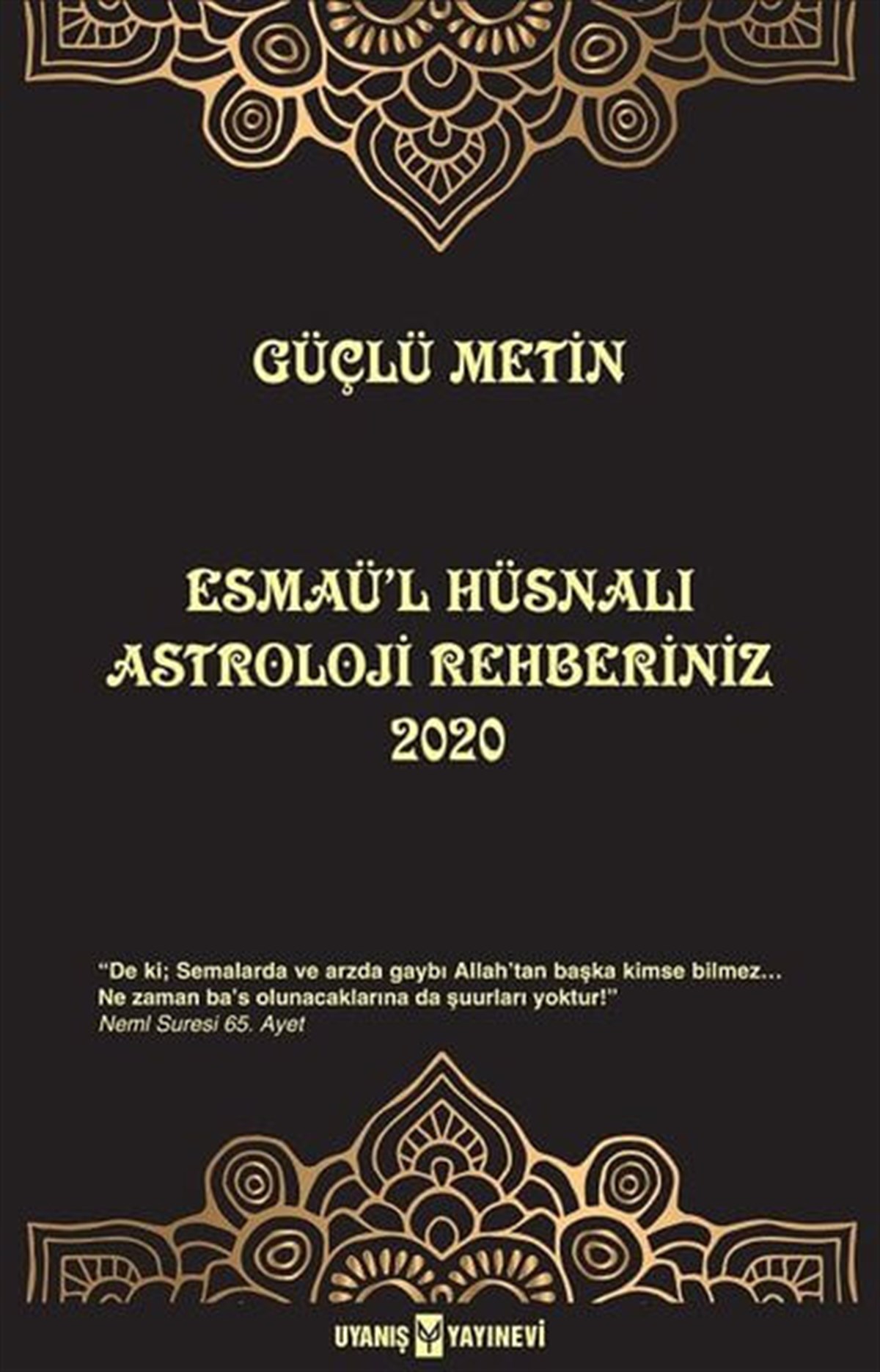 Esmaü'l Hüsnalı Astroloji Rehberiniz 2020 , Güçlü Metin , Uyanış Yayınevi , 9786059069847 ,