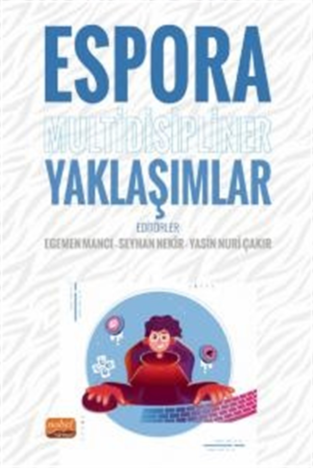 Espora Multidisipliner Yaklaşımlar