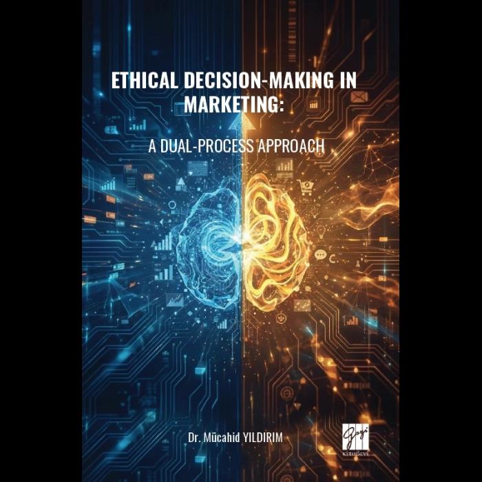 Ethical Decision-Making In Marketing; A Dual-Process Approach