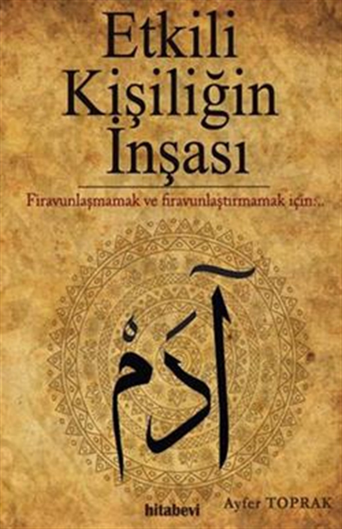 Etkili Kişiliğin İnşası