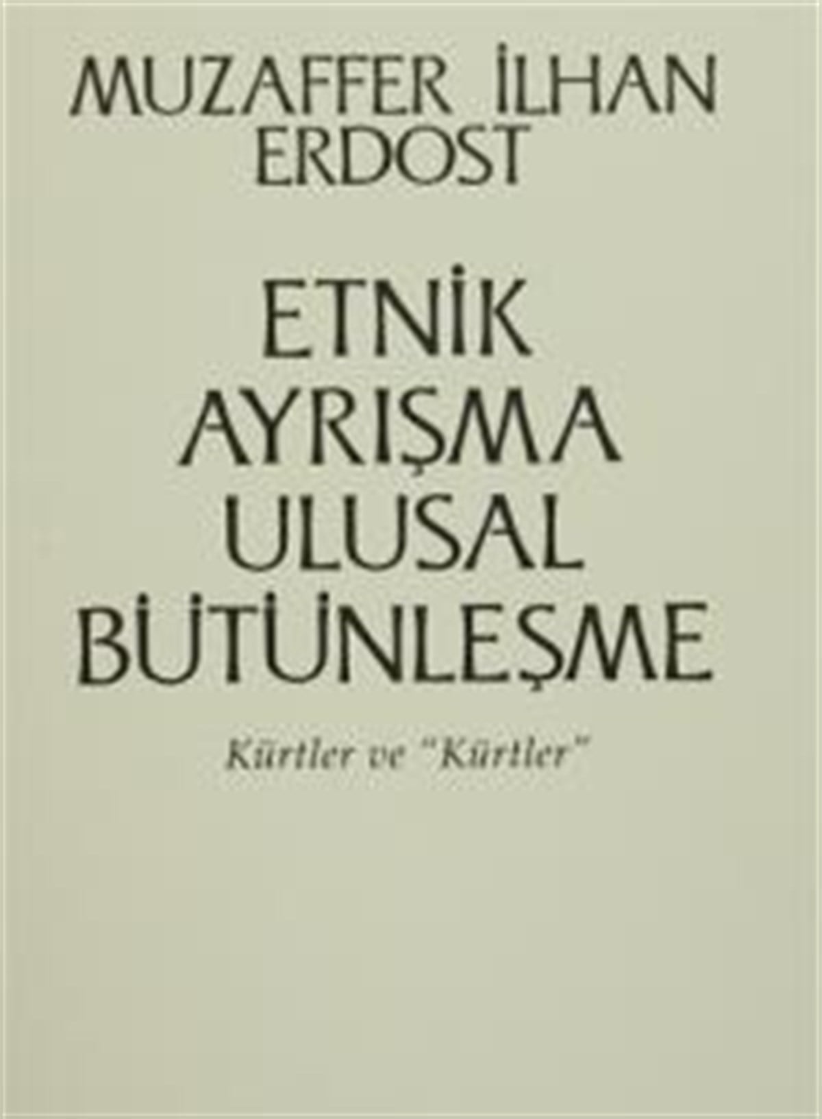 Etnik Ayrışma Ulusal Bütünleşme