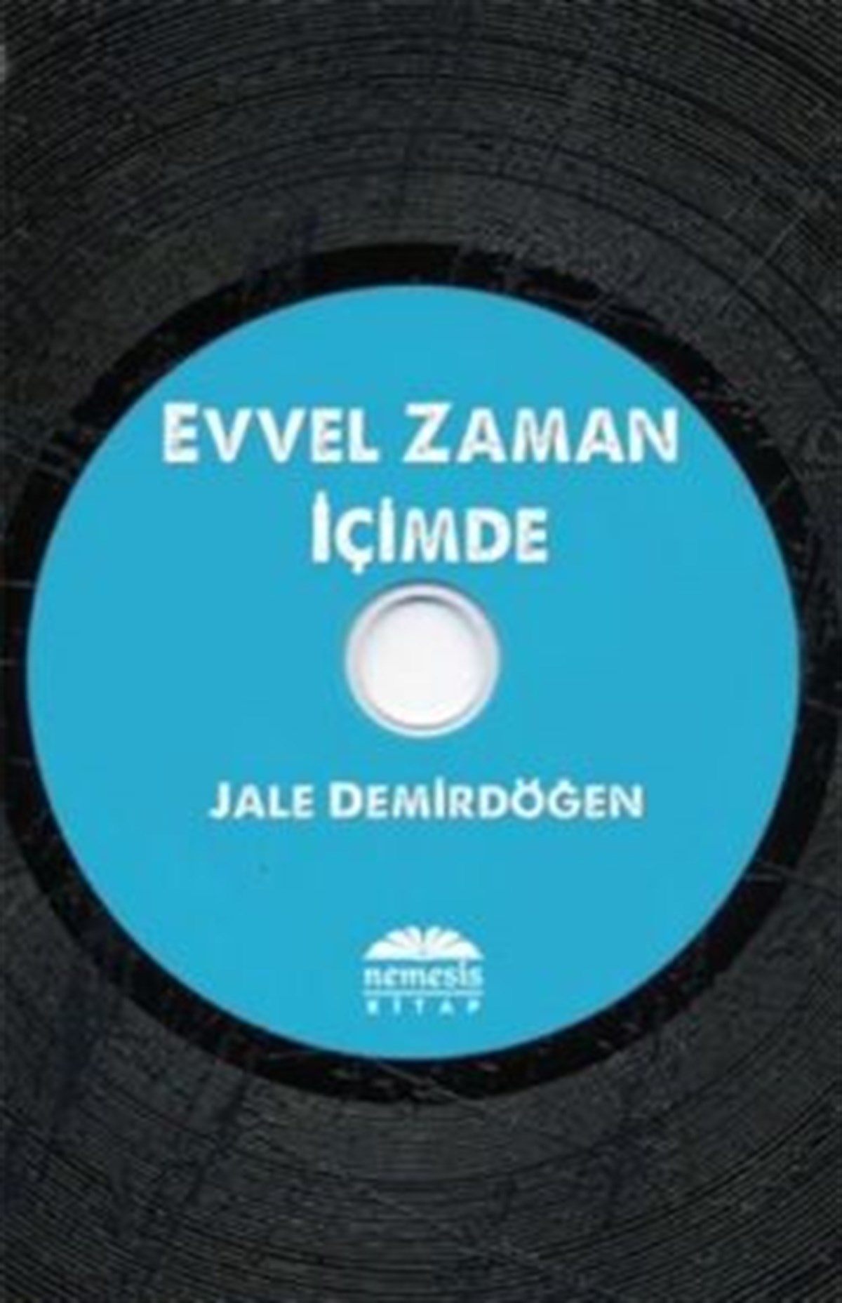 Evvel Zaman İçimde