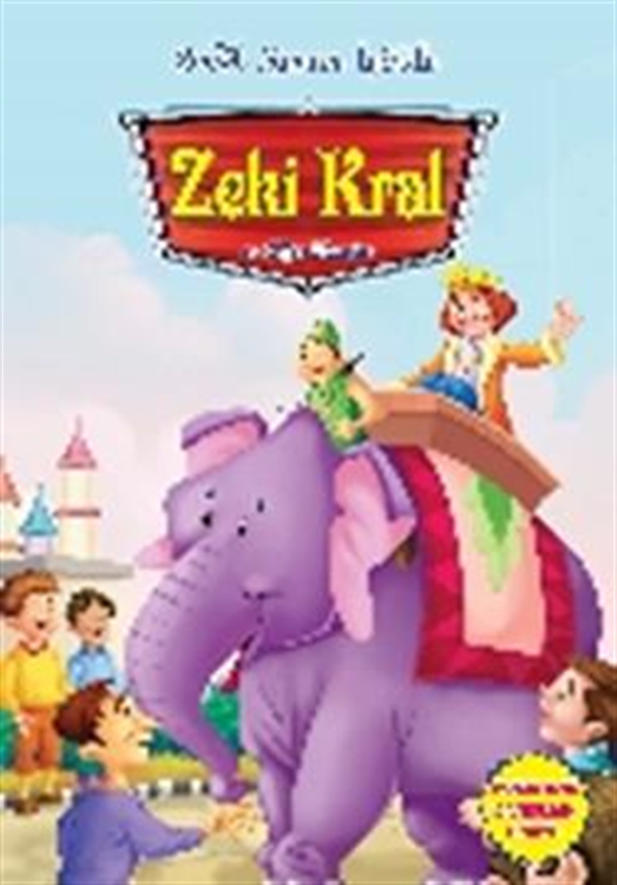 Evvel Zaman İçinde - Zeki Kral ve Diğer Masallar