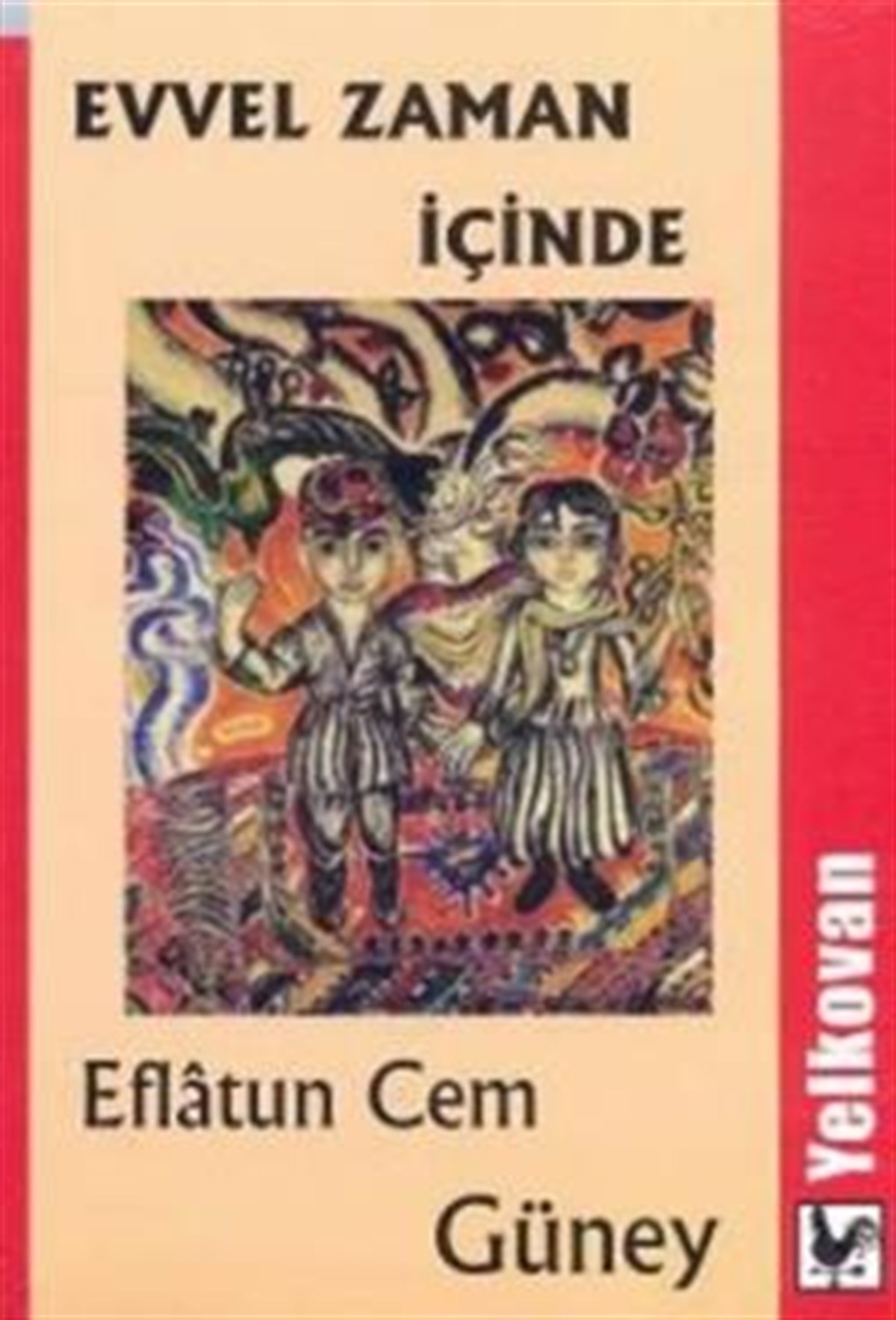 Evvel Zaman İçinde