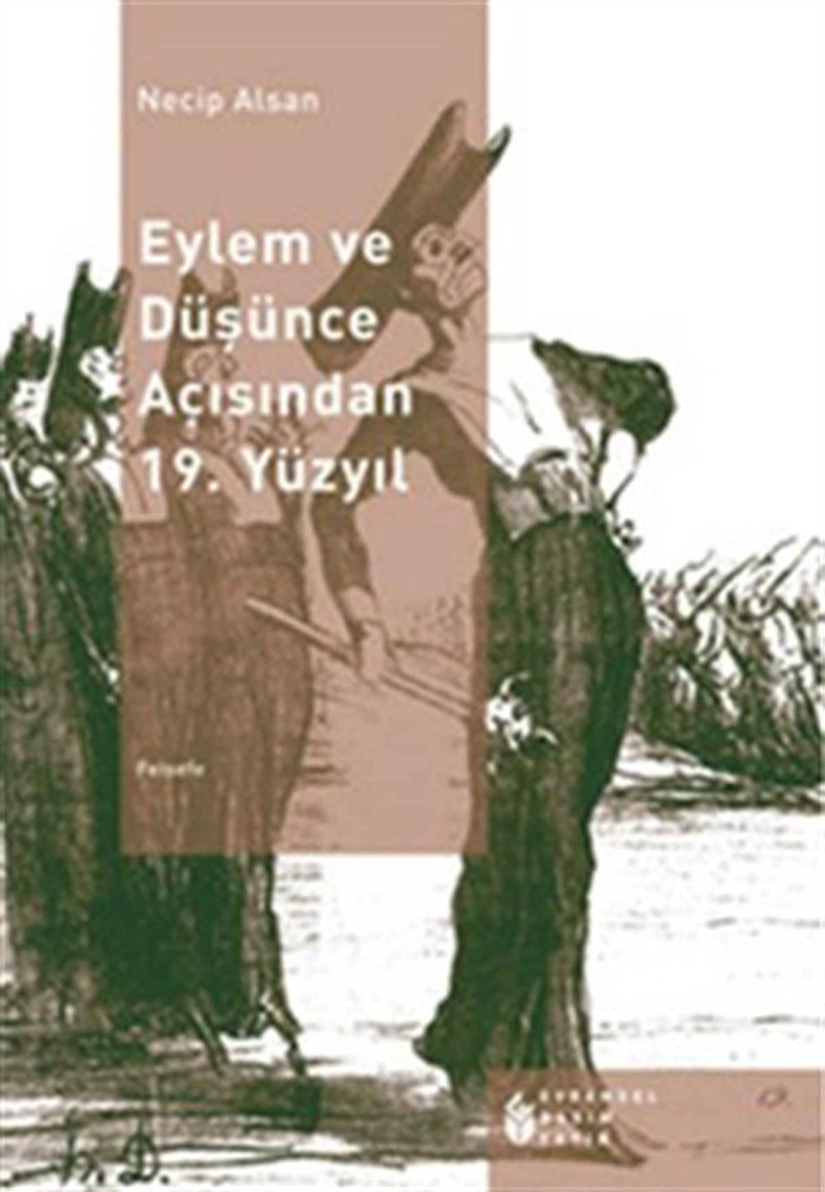 Eylem ve Düşünce Açısından 19.Yüzyıl