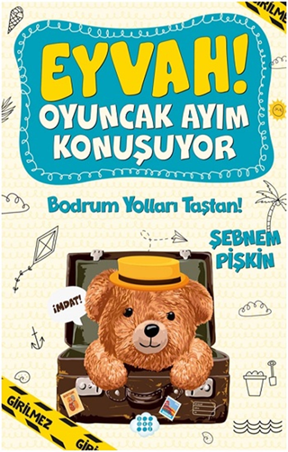 Eyvah ! Oyuncak Ayım  Konuşuyor 3 – Bodrum Yolları Taştan !