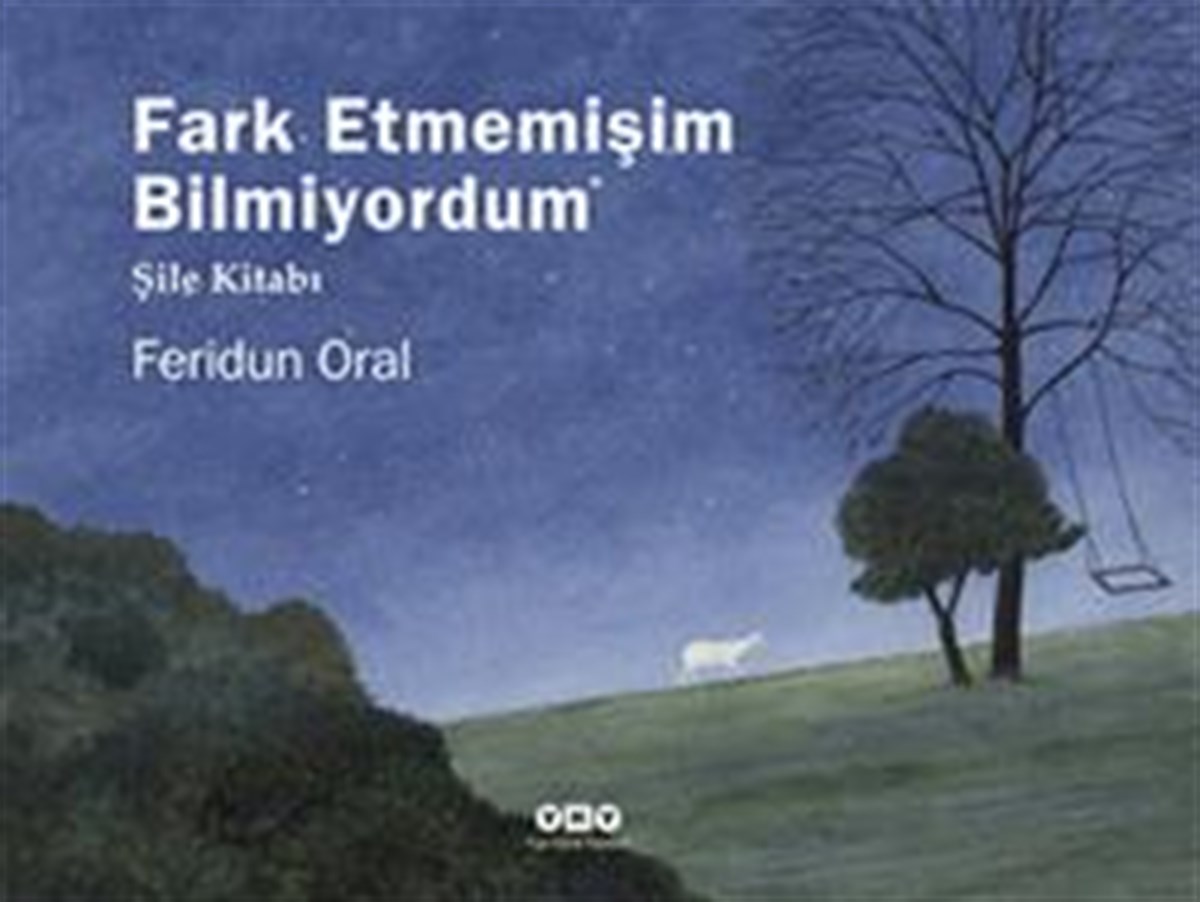 Fark Etmemişim Bilmiyordum