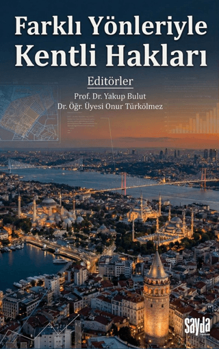 Farklı Yönleriyle Kentli Hakları