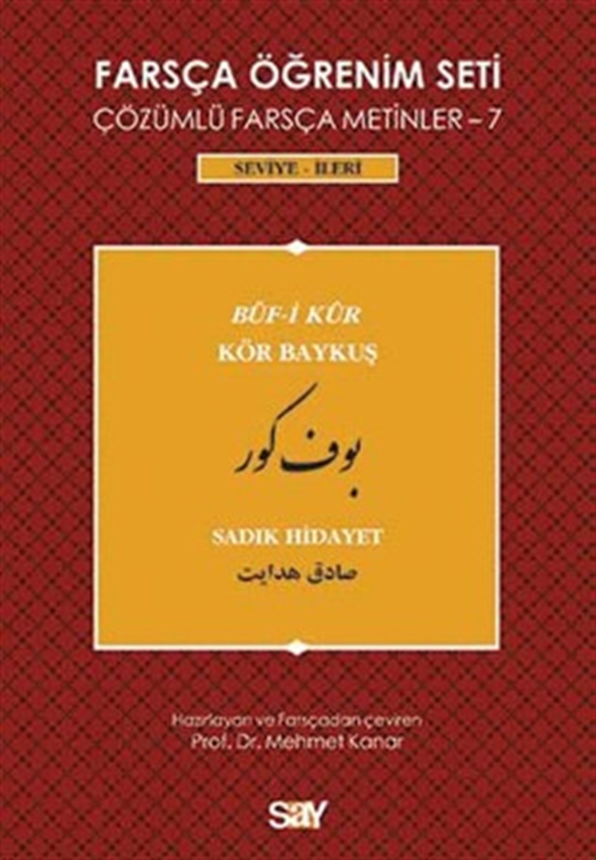 Farsça Öğrenim Seti - 7 : Buf-i Kur / Kör Baykuş