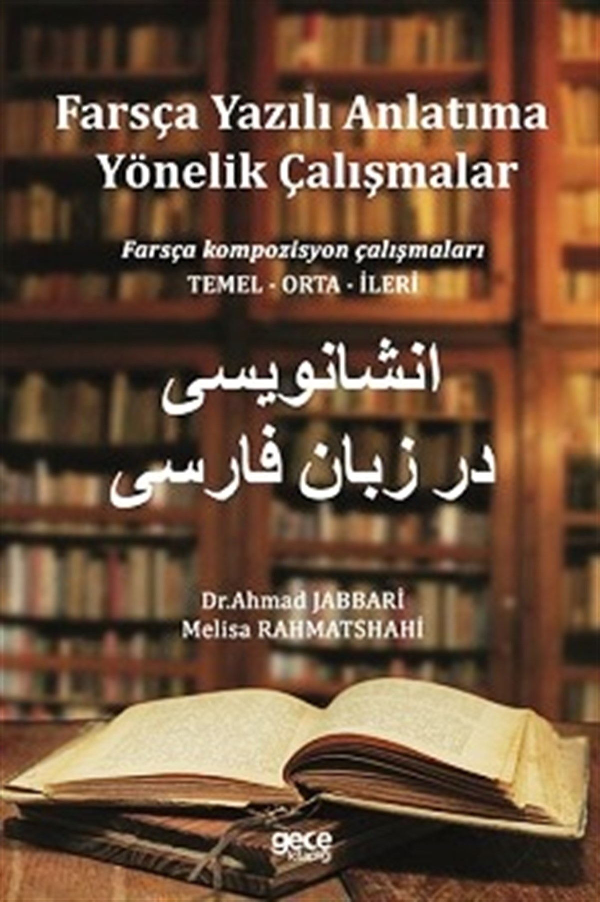 Farsça Yazılı Anlatıma Yönelik Çalışmalar
