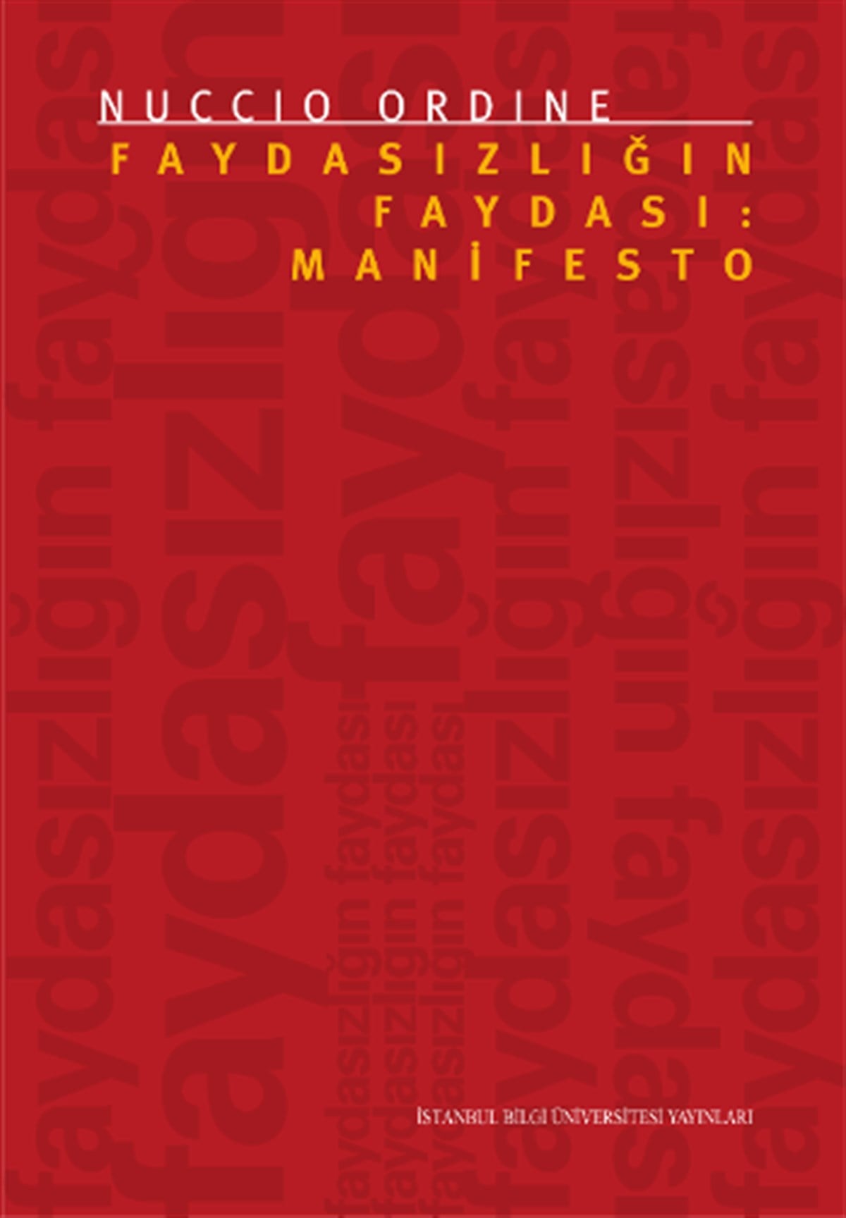 Faydasızlığın Faydası: Manifesto