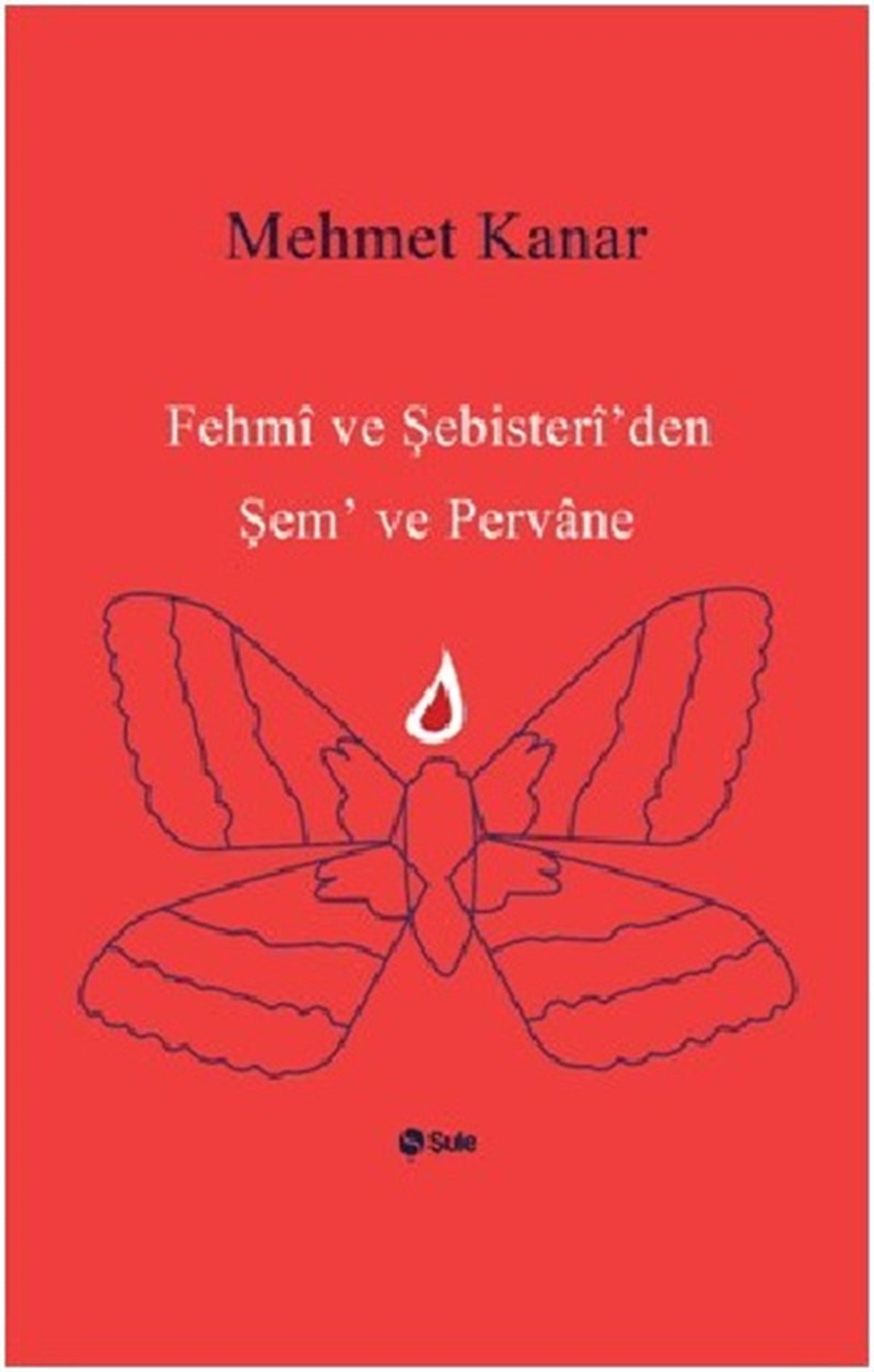 Fehmi ve Şebisteri'den Şem ve Pervane