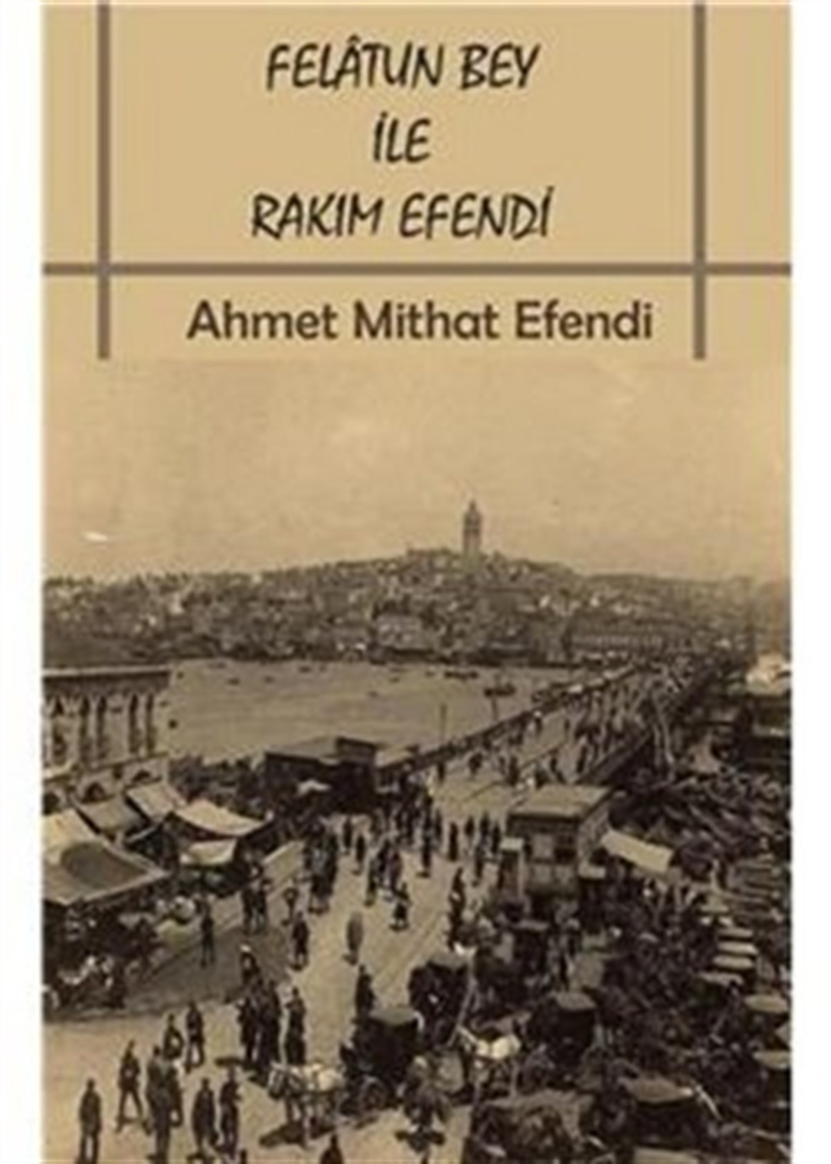 Felatun Bey İle Rakım Efendi