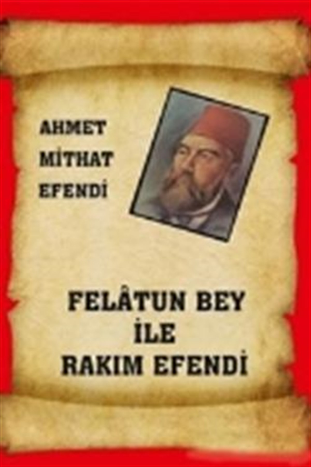 Felatun Bey ile Rakım Efendi