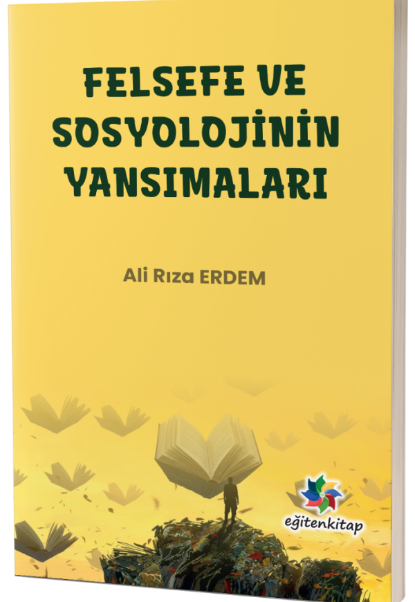 Felsefe ve Sosyolojinin Yansımaları