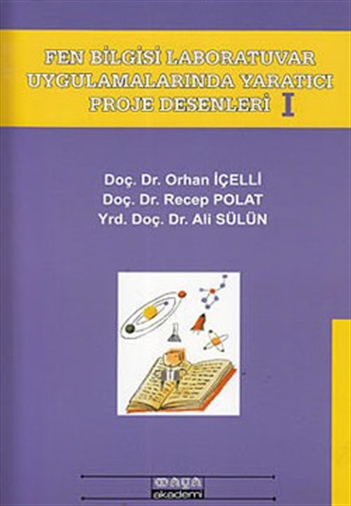 Fen Bilgisi Laboratuvar Uygulamarında Yaratıcı Proje Desenleri 1