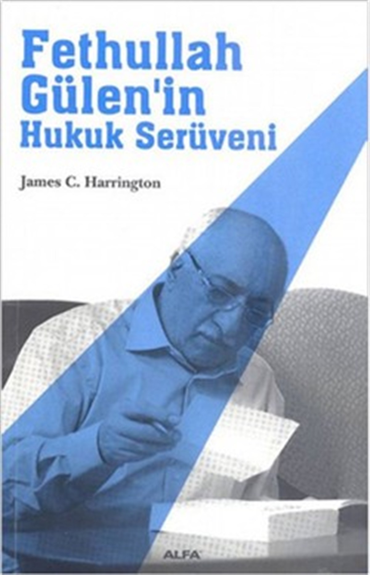 Fethullah Gülen’in Hukuk Serüveni