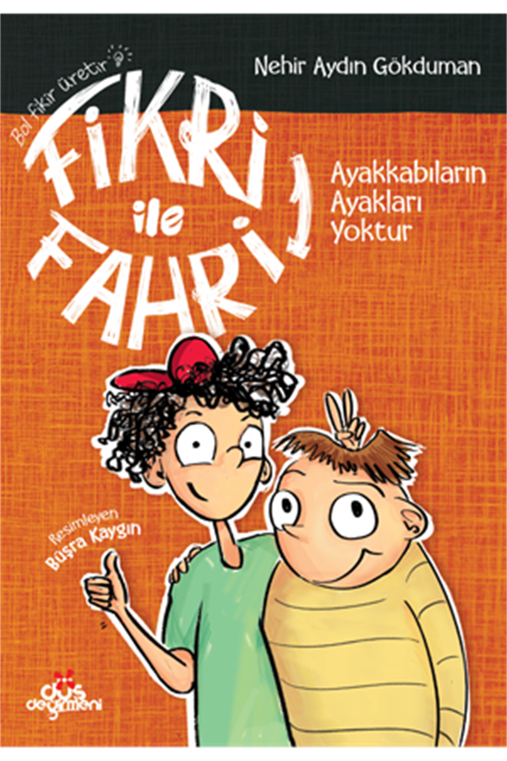 Fikri İle Fahri 1 - Ayakkabıların Ayakları Yoktur