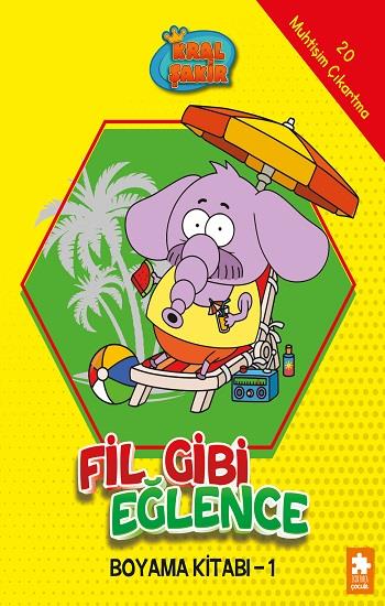 Fil Gibi Eğlence Boyama Kitabı- 1-Kral Şakir