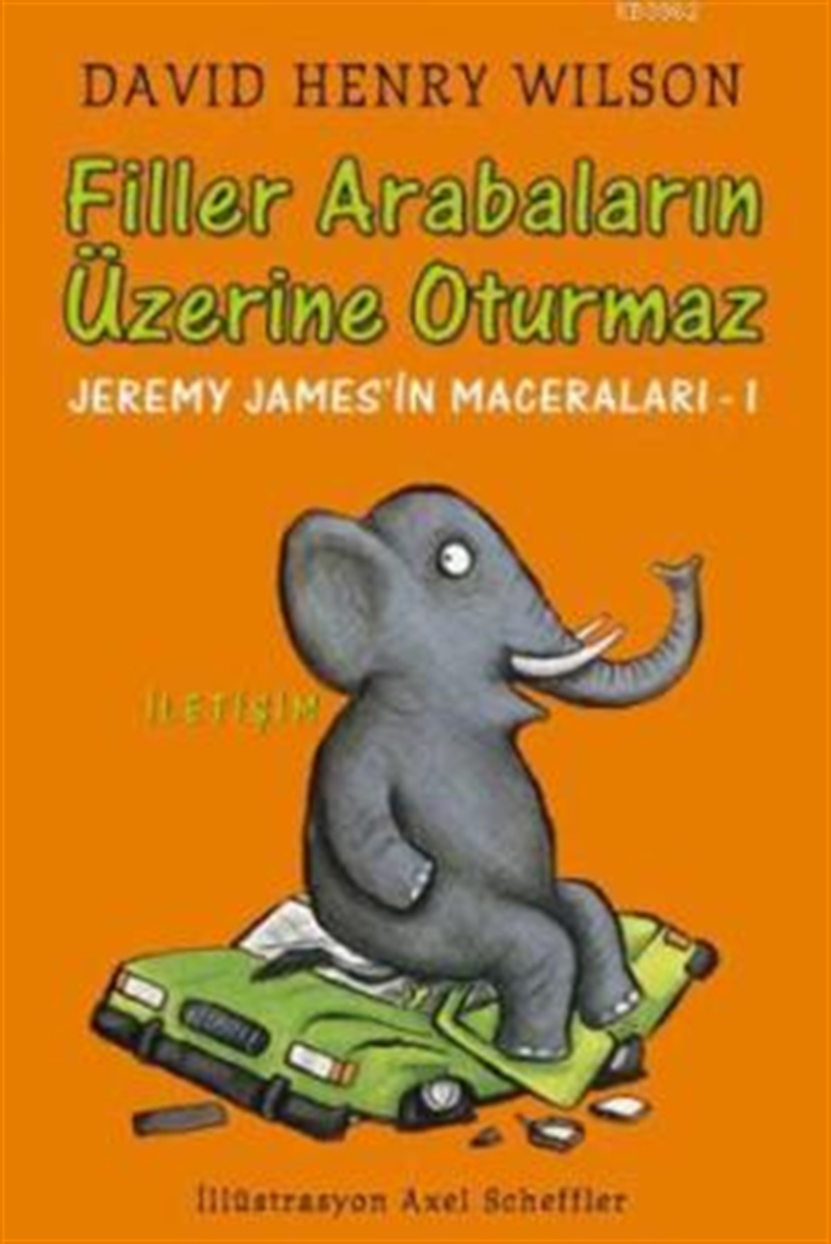 Filler Arabaların Üzerine Oturmaz: Jeremy James'in Maceraları-1