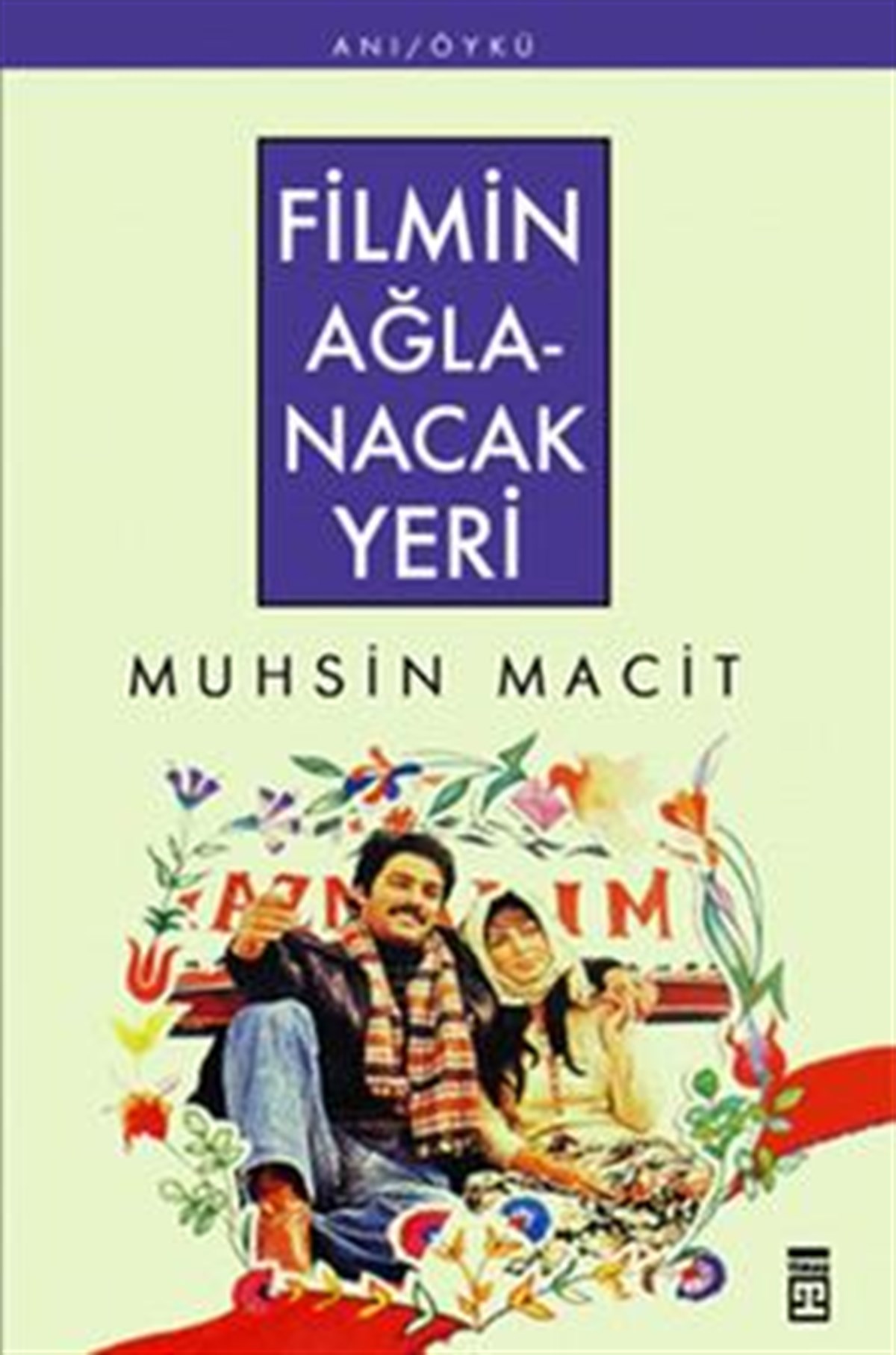 Filmin Ağlanacak Yeri