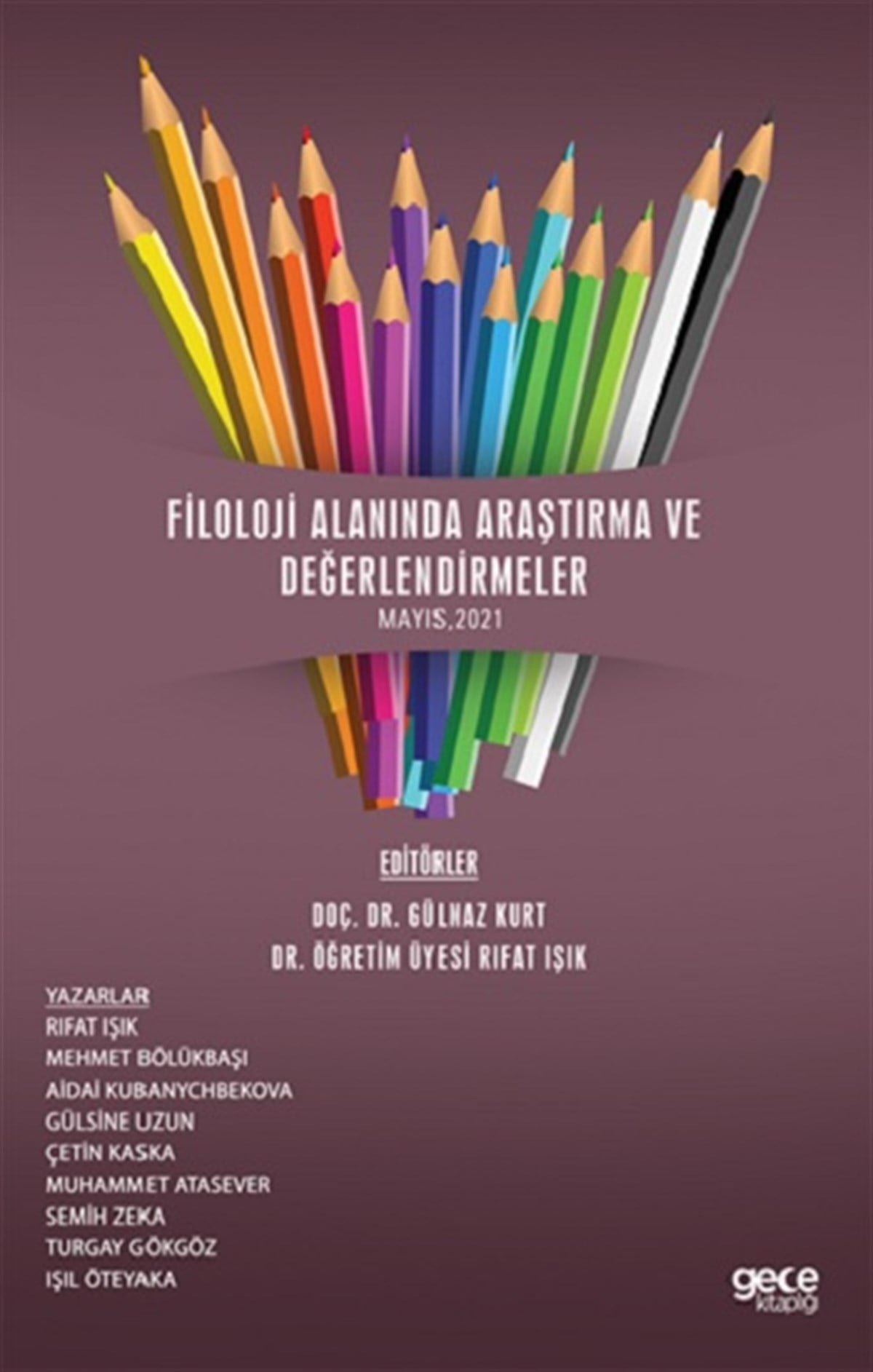 Filoloji Alanında Araştırma ve Değerlendirmeler