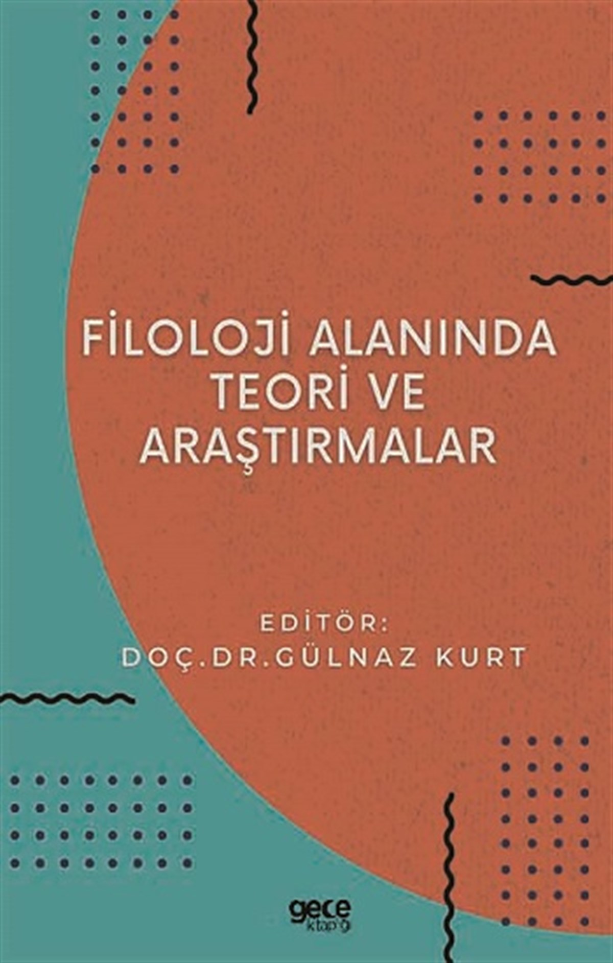 Filoloji Alanında Teori ve Araştırmalar