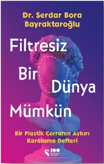 Filtresiz Bir Dünya Mümkün
