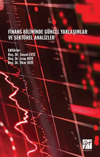 Finans Biliminde Güncel Yaklaşımlar Ve Sektörel Analizler