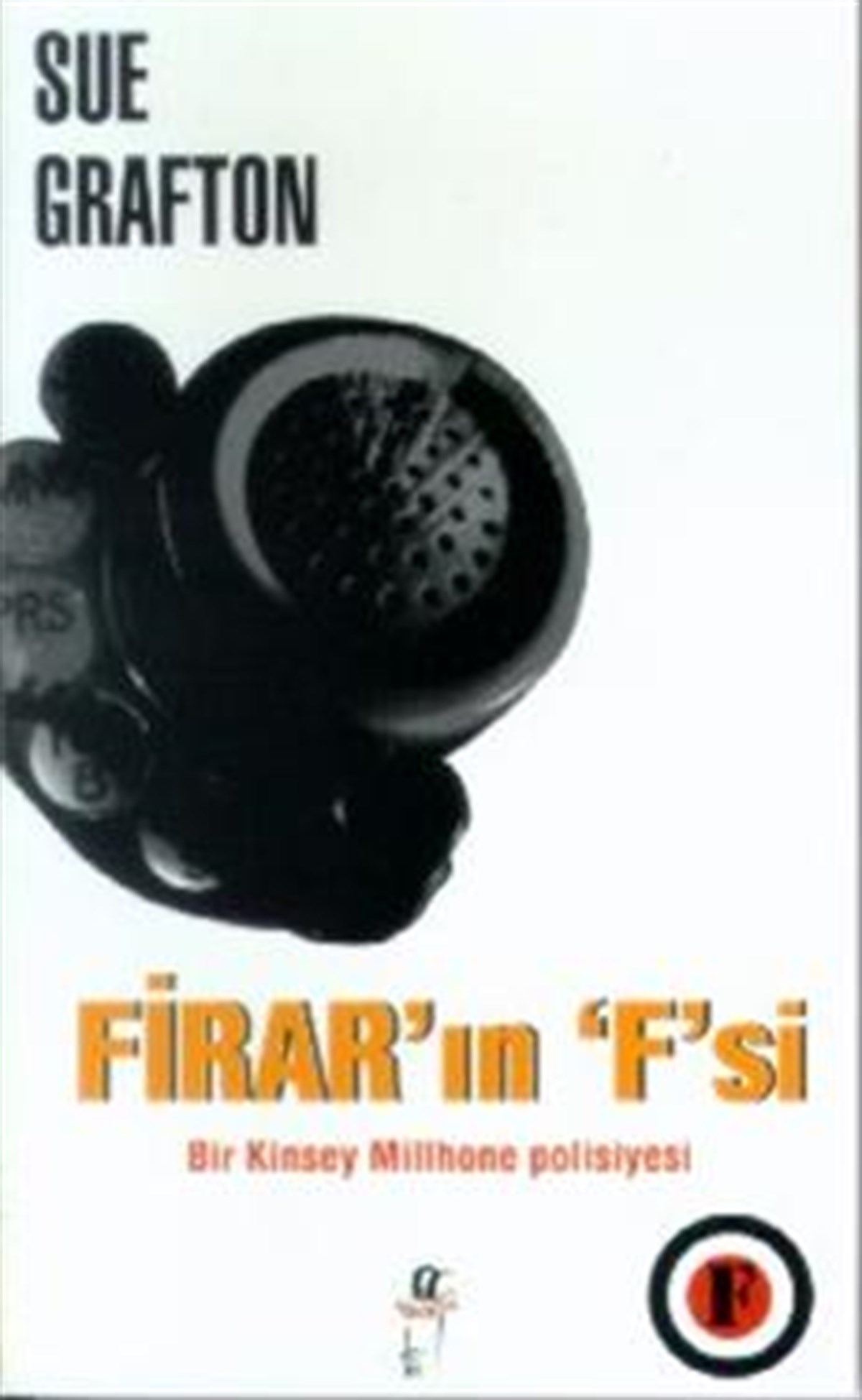 Firar’ın ’F’si