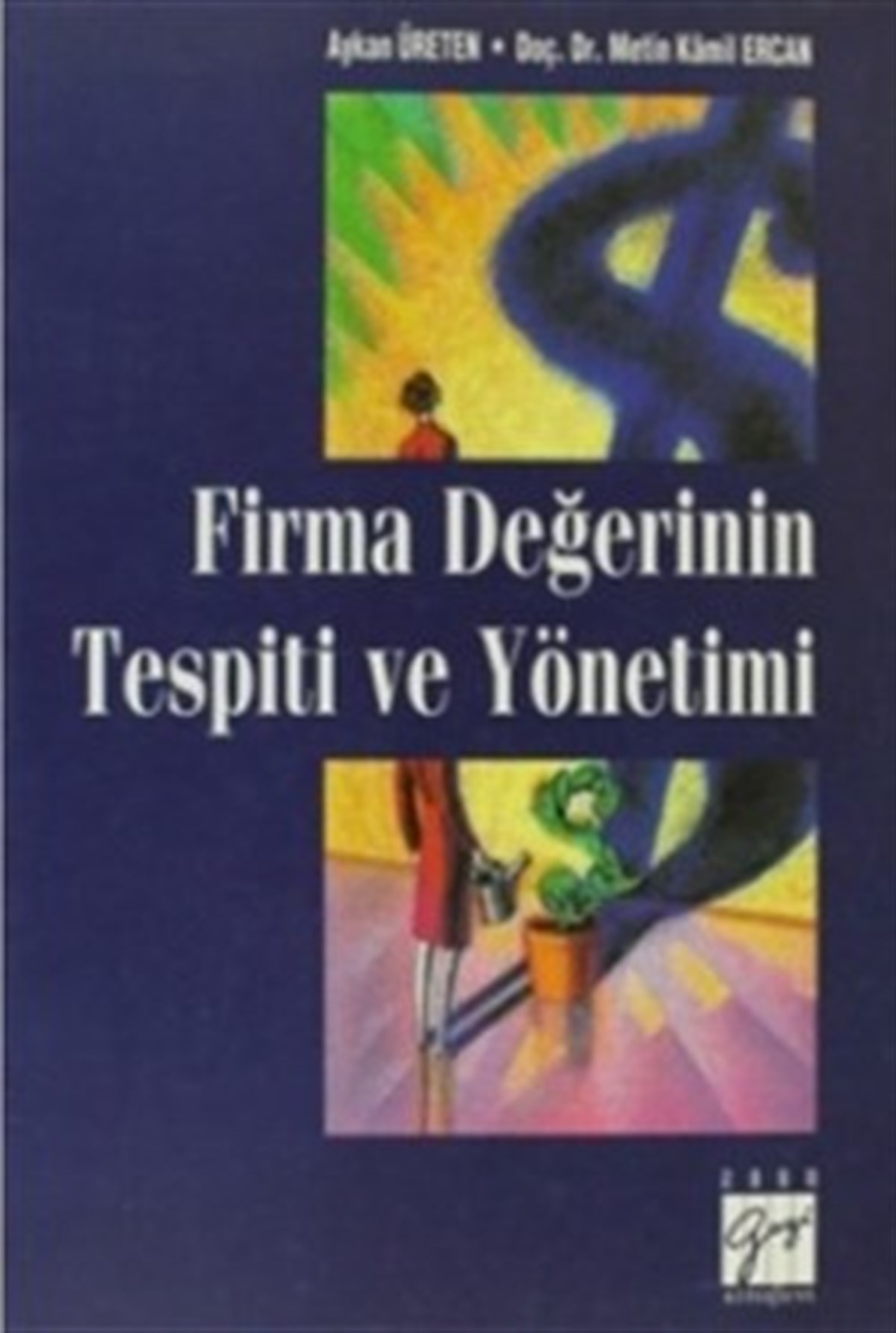 Firma Değerinin Tespiti ve Yönetimi