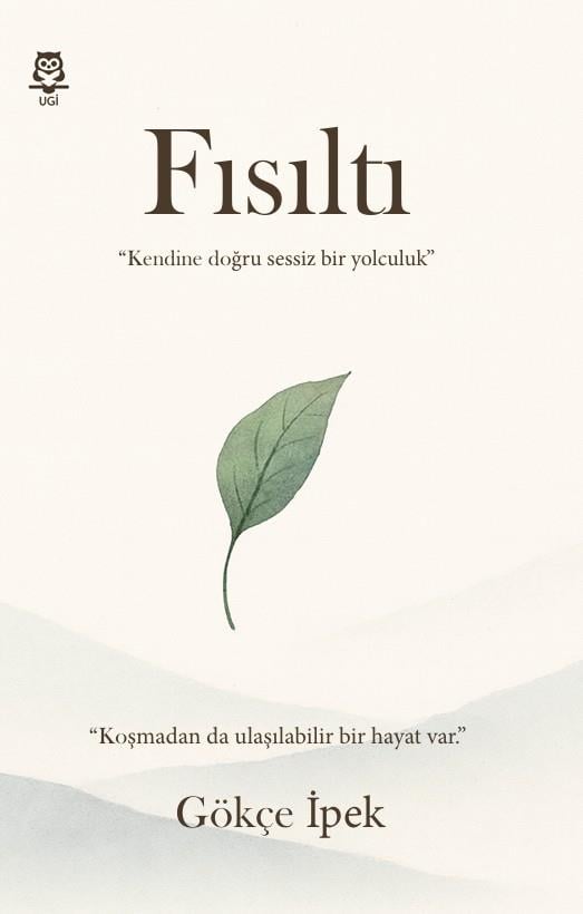 Fısıltı , Gökçe İpek , UGİ , 9786259395005 ,