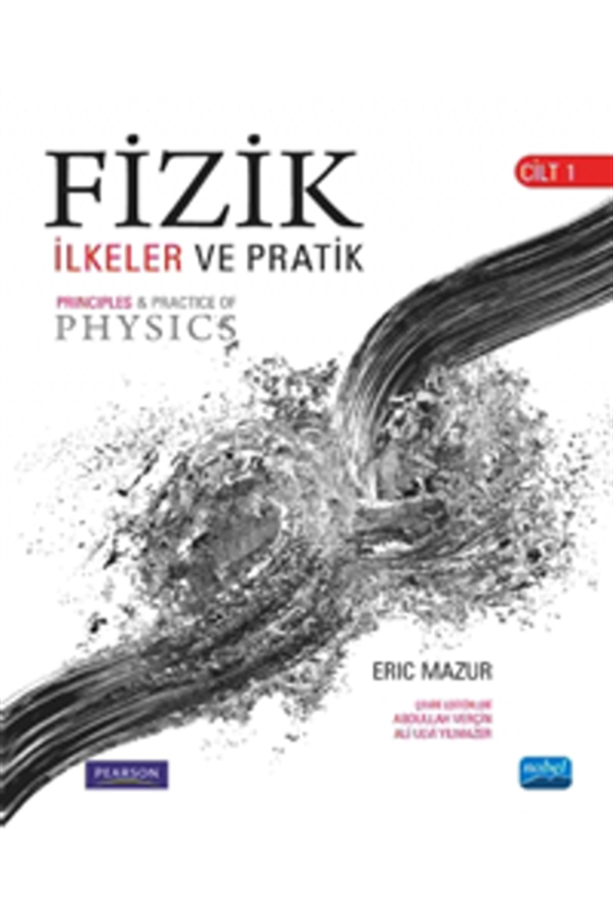 Fizik: İlkeler ve Pratik Cilt 1
