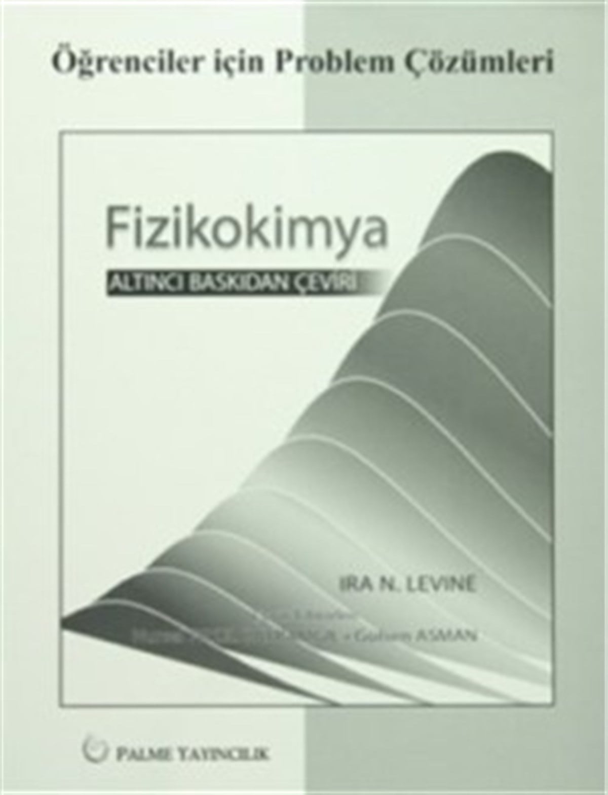 Fizikokimya Öğrenciler İçin Problem Çözümleri
