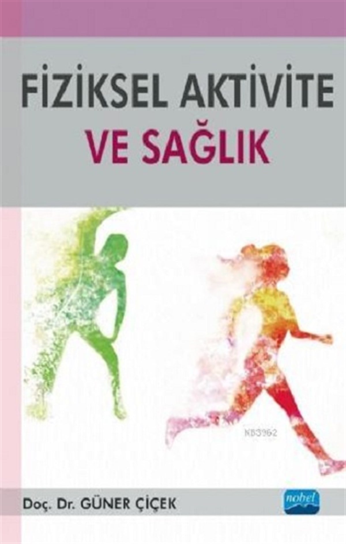 Fiziksel Aktivite ve Sağlık