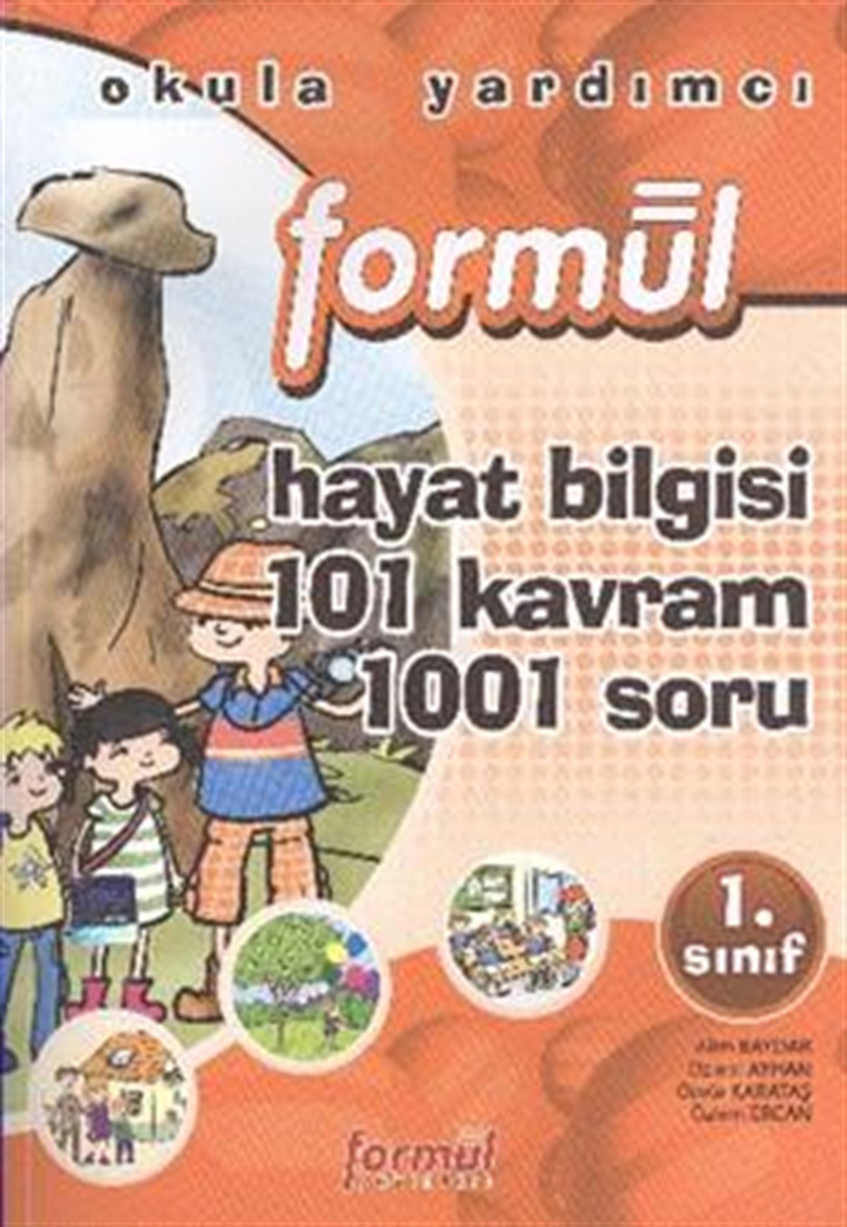 Formül 1. Sınıf Hayat Bilgisi 101 Kavram 1001 Soru