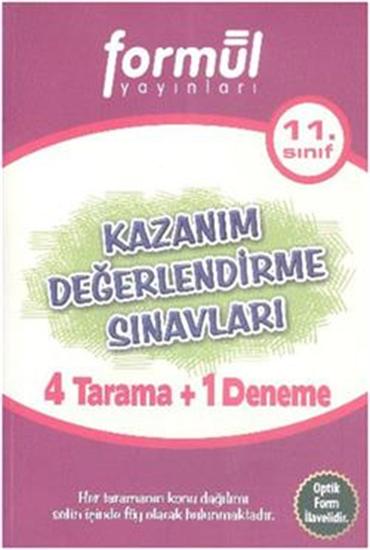 Formül 11. Sınıf Kazanım Değerlendirme Sınavları