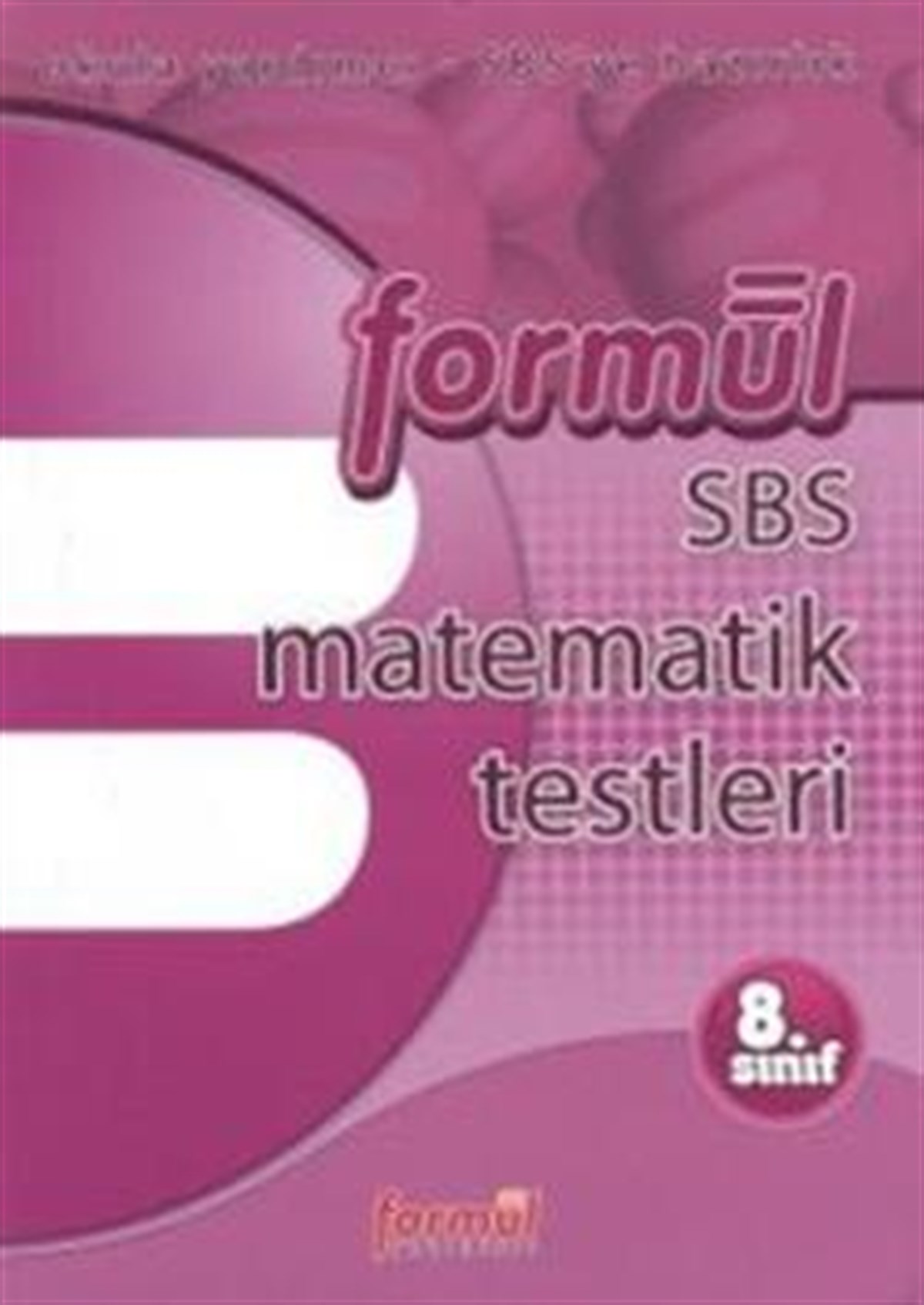 Formül SBS 8. Sınıf Matematik Testleri